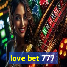 love bet 777